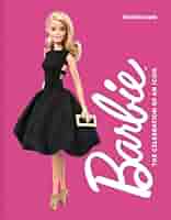 Buy Barbie: The Celebration of an Icon Book Online at Low